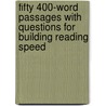 Fifty 400-Word Passages With Questions For Building Reading Speed door Jamestown