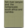 Fish River Canyon And  The Richtersveld, South Africa And Namibia door Rand McNally