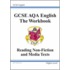 Gcse Aqa A Workbook Higher Reading Of Non-Fiction And Media Texts