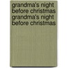 Grandma's Night Before Christmas Grandma's Night Before Christmas door Sue Carabine