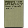 Grassroots Reform in the Burned-Over District of Upstate New York by Judith Wellman