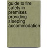Guide To Fire Safety In Premises Providing Sleeping Accommodation door Onbekend