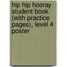 Hip Hip Hooray Student Book (With Practice Pages), Level 4 Poster door Catherine Yang Eisele