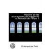 Historia De Las Alteraciones De Aragon En El Reinado De Felipe Ii door El Marques De Pidal