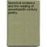 Historical Evidence And The Reading Of Seventeenth-Century Poetry