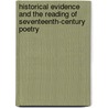 Historical Evidence And The Reading Of Seventeenth-Century Poetry door Cleanth. Brooks