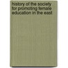 History Of The Society For Promoting Female Education In The East door for Promoting Female Education in the