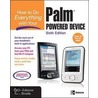 How to Do Everything with Your Palm Powered Device, Sixth Edition by Rick Broida