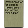 Instrumentation for Process Measurement and Control, Third Editon door Norman A. Anderson