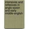 Intensives And Reflexives In Anglo-Saxon And Early Middle-English door James Marion Farr
