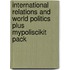 International Relations And World Politics Plus Mypoliscikit Pack