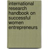 International Research Handbook On Successful Women Entrepreneurs door Onbekend