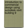 Introduction To Commercial Design Using Autodesk Revit Building 9 door John Stine Daniel