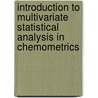 Introduction to Multivariate Statistical Analysis in Chemometrics door Peter Filzmoser