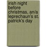 Irish Night Before Christmas, An/A Leprechaun's St. Patrick's Day door Sarah Kirwan Blazek