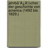 Jahrbã¯Â¿Â½Cher Der Geschichte Von America (1492 Bis 1829.) door Gustav Wilhelm Hugo