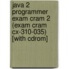 Java 2 Programmer Exam Cram 2 (exam Cram Cx-310-035) [with Cdrom] by William Brogden