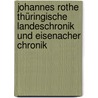 Johannes Rothe Thüringische Landeschronik und Eisenacher Chronik door Onbekend