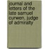 Journal And Letters Of The Late Samuel Curwen, Judge Of Admiralty