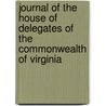 Journal Of The House Of Delegates Of The Commonwealth Of Virginia door Virginia. Gener