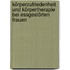 Körperzufriedenheit und Körpertherapie bei essgestörten Frauen
