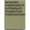 Lernstufen Mathematik 6. Schülerbuch. Hauptschule. Niedersachsen door Onbekend