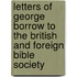 Letters Of George Borrow To The British And Foreign Bible Society