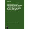 Linguistic Action and Media Structures in Political Communication door Onbekend