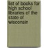 List Of Books For High School Libraries Of The State Of Wisconsin
