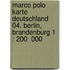 Marco Polo Karte Deutschland 04. Berlin, Brandenburg 1 : 200  000