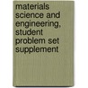 Materials Science and Engineering, Student Problem Set Supplement door William D. Callister