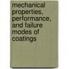 Mechanical Properties, Performance, and Failure Modes of Coatings door T. Robert Shives