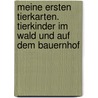 Meine ersten Tierkarten. Tierkinder im Wald und auf dem Bauernhof door Anne Möller