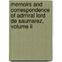 Memoirs And Correspondence Of Admiral Lord De Saumarez, Volume Ii