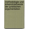 Methodologie und Erkenntnistheorie der juristischen Argumentation door Onbekend
