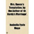 Mrs. Raven's Temptation, By The Author Of 'Dr. Hardy's Marriage'.