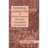 National Character in South African English Children's Literature door Elwyn Jenkins