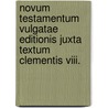 Novum Testamentum Vulgatae Editionis Juxta Textum Clementis Viii. door Ferdinand Florens Fleck