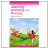 Observing, Assessing and Planning for Children in the Early Years by Sandra Smidt