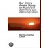 Our Cities Awake Notes On Municipal Activities And Administration