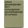 Oxford Jahreskalender 2011 ComOrganizer Wochenkalender A5 schwarz door Onbekend