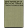 Pons Wörterbuch Für Schule Und Studium 2 / Deutsch-französisch door Onbekend