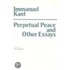 Perpetual Peace And Other Essays On Politics, History, And Morals