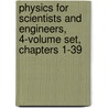 Physics for Scientists and Engineers, 4-Volume Set, Chapters 1-39 door Raymond A. Serway