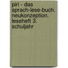 Piri - Das Sprach-Lese-Buch. Neukonzeption. Leseheft 3. Schuljahr door Onbekend