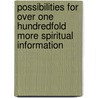 Possibilities For Over One Hundredfold More Spiritual Information by Sir John Templeton