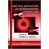 Practical Applications of Microresonators in Optics and Photonics door Andrey Matsko