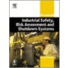 Practical Industrial Safety, Risk Assessment and Shutdown Systems door Dave MacDonald