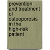 Prevention and Treatment of Osteoporosis in the High-Risk Patient by Stephen H. Gehlbach