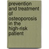 Prevention and Treatment of Osteoporosis in the High-Risk Patient door Stephen H. Gehlbach